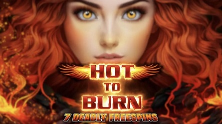 Hot to Burn 7 Deadly Free Spins Review 2024