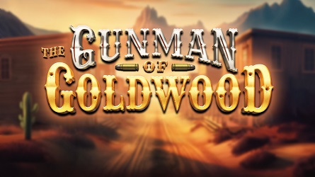 The Gunman of Goldwood Slot Review