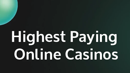 The 6 Highest Paying Online Casino
